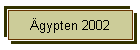 gypten 2002